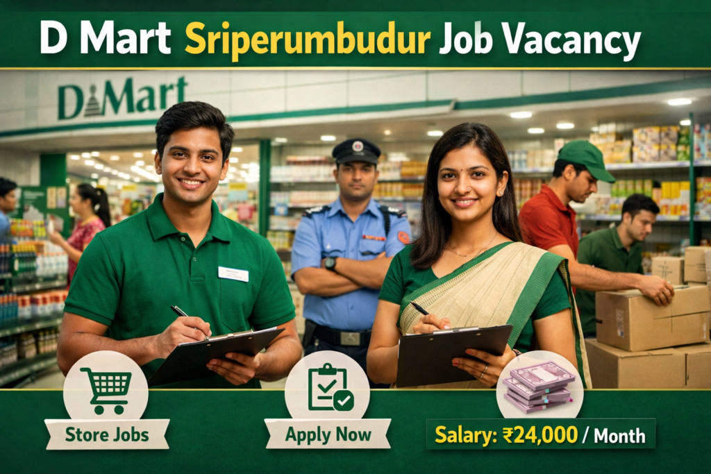D Mart Sriperumbudur Job Vacancy